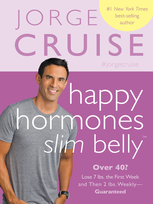 Title details for Happy Hormones, Slim Belly by Jorge Cruise - Available